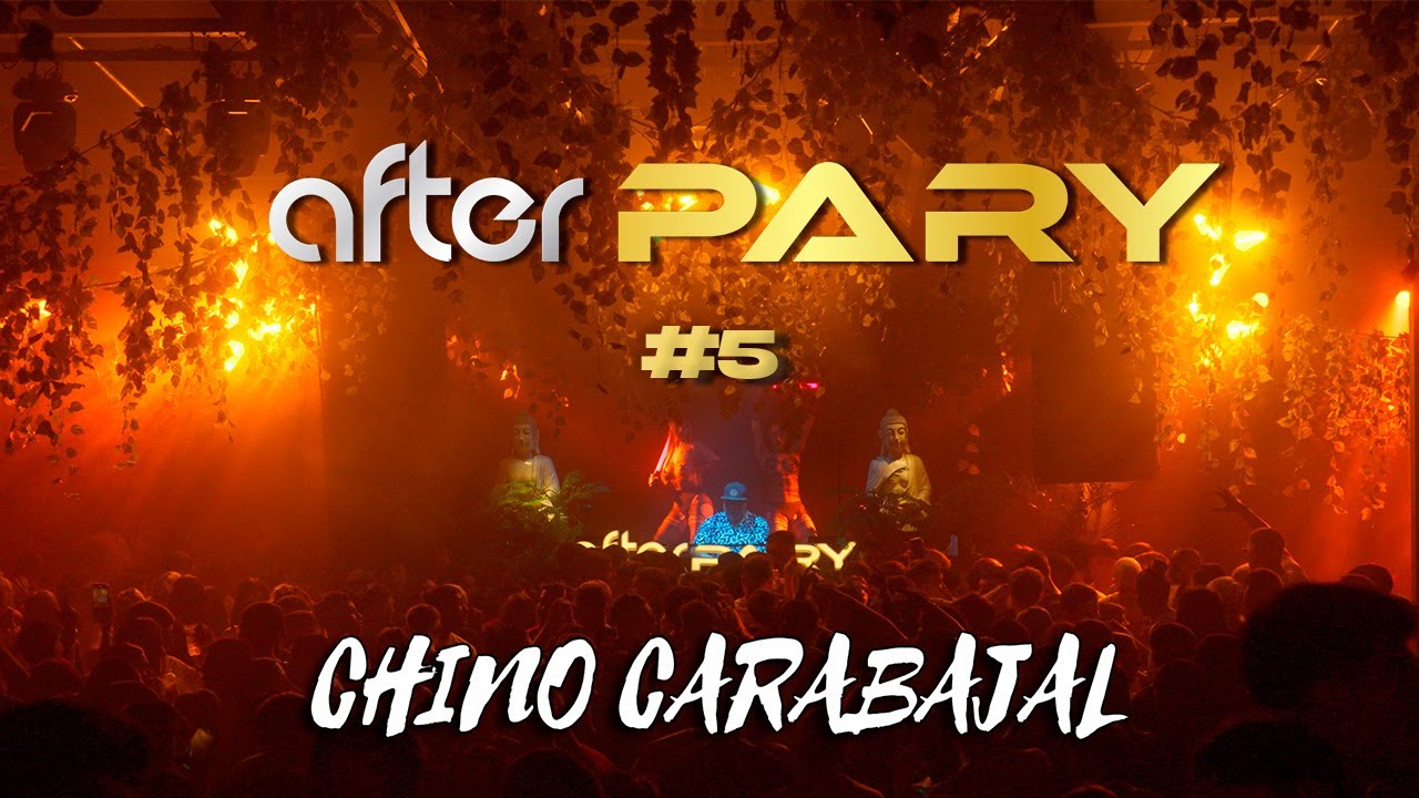 Chino Carabajal — After Pary Session #05